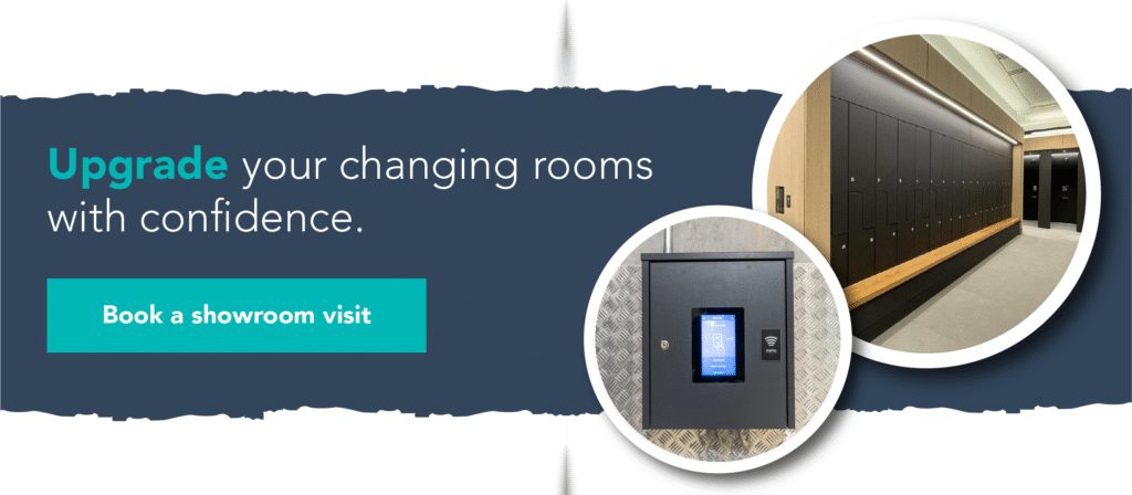 Upgrade your changing rooms with confidence. Book a showroom visit.