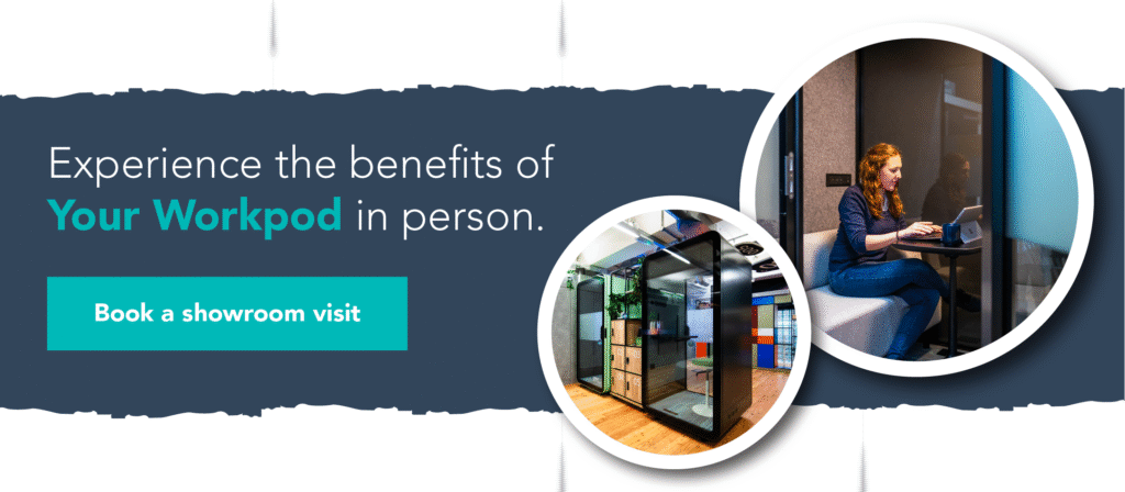 Experience the benefits of Your Workpod in person. Book a showroom visit.