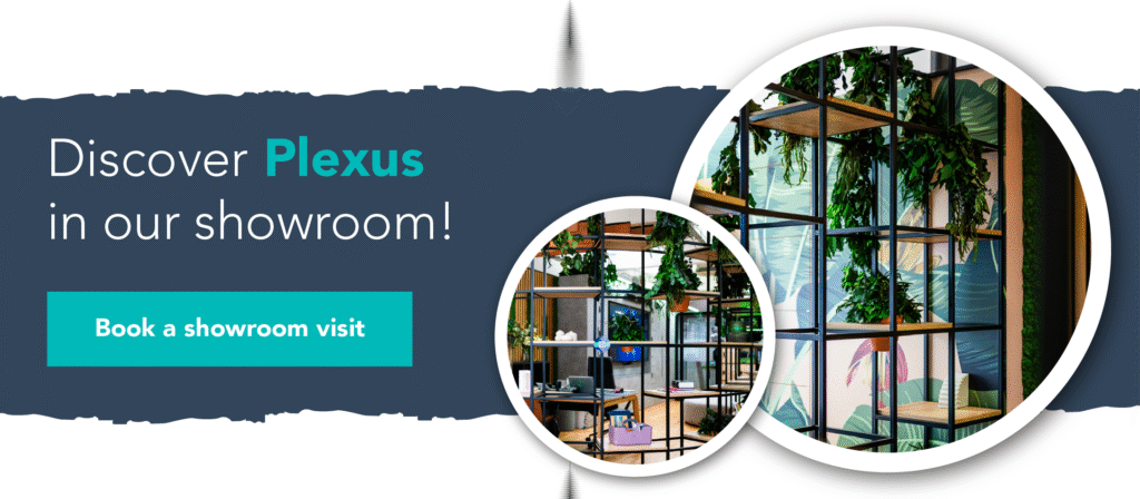 Discover Plexus in our showroom! Book a showroom visit.